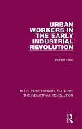 Urban Workers in the Early Industrial Revolution