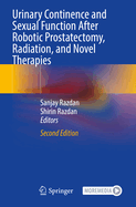 Urinary Continence and Sexual Function After Robotic Prostatectomy, Radiation, and Novel Therapies
