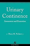Urinary Continence: Assessment & Promotion