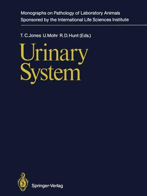 Urinary System - Jones, Thomas C (Editor), and Mohr, Ulrich (Editor), and Hunt, Ronald D (Editor)