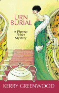 Urn Burial: A Phryne Fisher Mystery