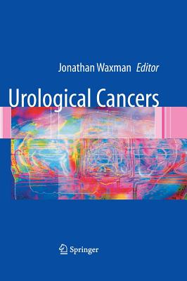 Urological Cancers - Waxman, Jonathan (Editor)