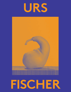 Urs Fischer: 2000 Words