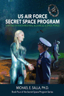 US Air Force Secret Space Program: Shifting Extraterrestrial Alliances & Space Force