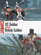 US Soldier vs British Soldier: War of 1812