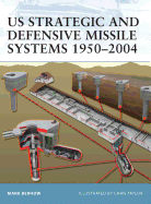 Us Strategic and Defensive Missile Systems 1950-2004
