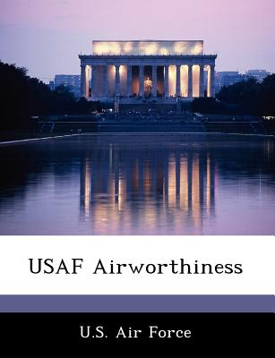 USAF Airworthiness - U S Air Force (Creator)