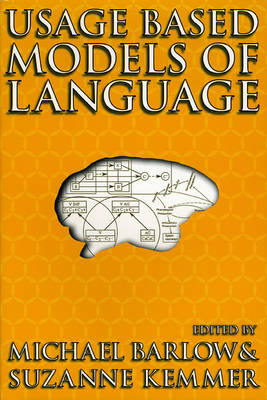 Usage-Based Models of Language - Barlow, Michael (Editor), and Kemmer, Suzanne (Editor)