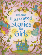 Usborne Illustrated Stories for Girls
