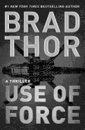 Use of Force, 16: A Thriller
