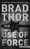 Use of Force: A Thriller