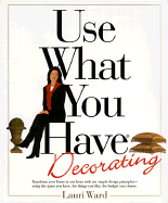 Use What You Have Decorating