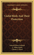 Useful Birds and Their Protection
