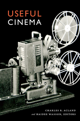 Useful Cinema - Acland, Charles R (Editor)