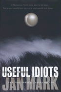 Useful Idiots