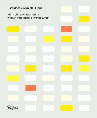 Usefulness in Small Things: Items from the Under a Fiver Collection - Hecht, Sam, and Colin, Kim, and Smith, Paul (Introduction by)