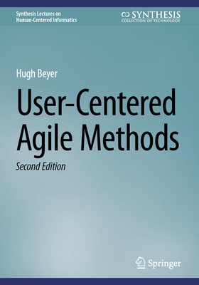 User-Centered Agile Methods - Beyer, Hugh
