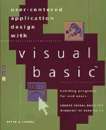 User-Centered Application Design with Visual Basic