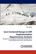 User-Centered Design in ERP Implementation Requirements Analysis