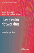 User-Centric Networking: Future Perspectives