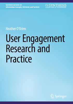 User Engagement Research and Practice - O'Brien, Heather