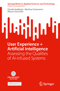 User Experience + Artificial Intelligence: Assessing the Qualities of AI-infused Systems