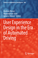 User Experience Design in the Era of Automated Driving
