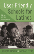 User-Friendly Schools for Latinos: A Model for All Immigrants