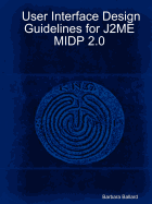 User Interface Design Guidelines for J2me Midp 2.0