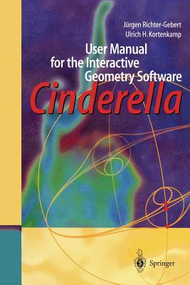 User Manual for the Interactive Geometry Software Cinderella - Richter-Gebert, J�rgen, and Kortenkamp, Ulrich H