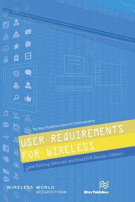 User Requirements for Wireless - S�rensen, Lene (Editor), and Skouby, Knud Erik (Editor)