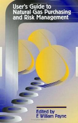 User's Guide to Natural Gas Purchasing and Risk Management - Payne