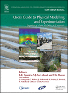 Users Guide to Physical Modelling and Experimentation: Experience of the Hydralab Network