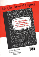 Uses for Journal Keeping: An Ethnography of Writing in a University Science Class