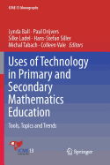 Uses of Technology in Primary and Secondary Mathematics Education: Tools, Topics and Trends
