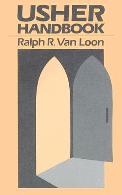 Usher Handbook - Van Loon, Ralph R, and Loon, Ralph R