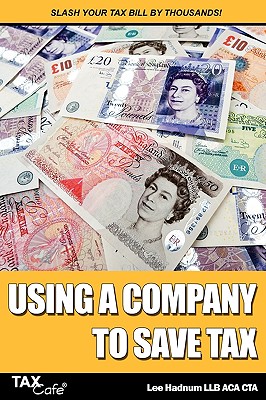 Using a Company to Save Tax - Hadnum, Lee