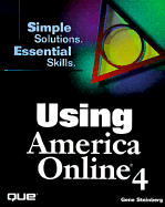 Using America Online 4.0 - Steinberg, Gene
