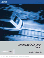 Using AutoCAD 2004: Basics - Grabowski, Ralph