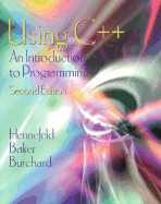 Using C++: An Introduction to Programming