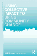 Using Collective Impact to Bring Community Change