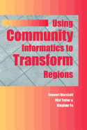 Using Community Informatics to Transform Regions
