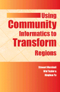 Using Community Informatics to Transform Regions - Marshall, Stewart