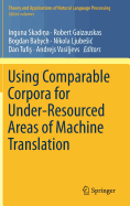 Using Comparable Corpora for Under-Resourced Areas of Machine Translation