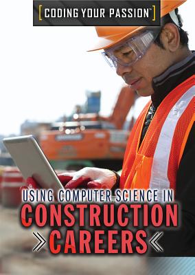 Using Computer Science in Construction Careers - Mooney, Carla