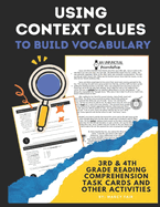Using Context Clues to Build Vocabulary: 3rd & 4th grade reading comprehension, task cards, and other activities