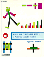 Using Cuisenaire Rods: A Photo Text Guide for Teachers - Davidson, Jessica