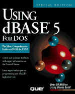 Using dBASE 5 for DOS, - Que Corporation, and Que Development Group, and Johnson