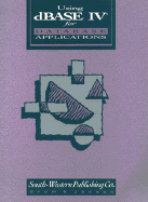 Using dBASE IV for Database Applications