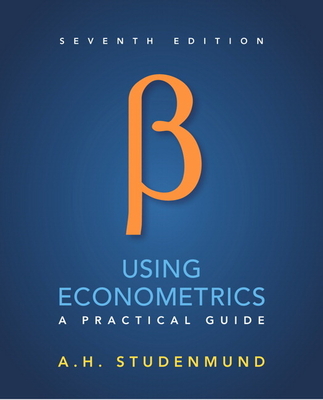 Using Econometrics: A Practical Guide - Studenmund, A